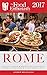 ROME - 2017 (The Food Enthusiast’s Complete Restaurant Guide)