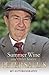 Summer Wine and Other Stories: My Autobiography