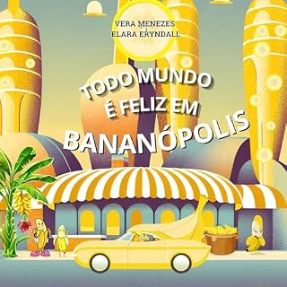 Livro TODO MUNDO É FELIZ EM BANANÓPOLIS