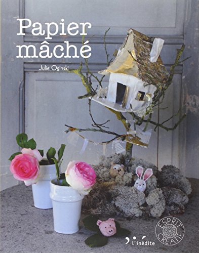 Papier mâché by Julie Oginski