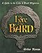 The Lore of the Bard: A Guide to the Celtic & Druid Mysteries by