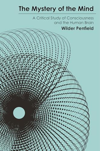 The Mystery of the Mind: A Critical Study of Consciousness and the