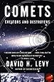 Comets: Creators and Destroyers