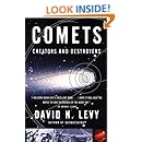 Comets: Creators and Destroyers