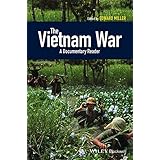 The Vietnam War: A Documentary Reader (Uncovering the Past: Documentary Readers in American History)