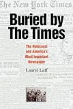 Buried by the Times: The Holocaust And America's Most Important Newspaper cover