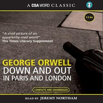 Down and Out in Paris and London - George Orwell