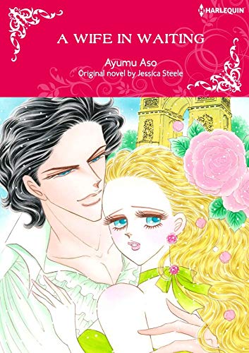 A Wife in Waiting: Harlequin comics by Jessica Steele