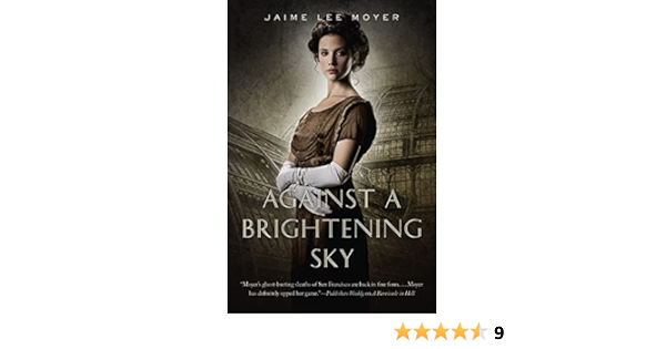 Amazon Com Against A Brightening Sky Delia Martin 3 9780765331847 Moyer Jaime Lee Books