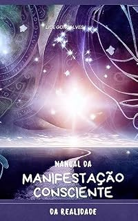 Livro Manual da Manifestação Consciente da Realidade