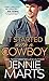 It Started with a Cowboy (Cowboys of Creedence Book 3) by Jennie Marts