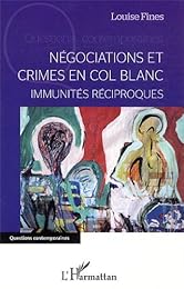 Négociations et crimes en col blanc