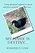 My Name is Destiny... by 