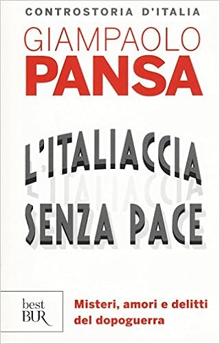 Giampaolo Pansa – L’Italiaccia senza pace (2015)