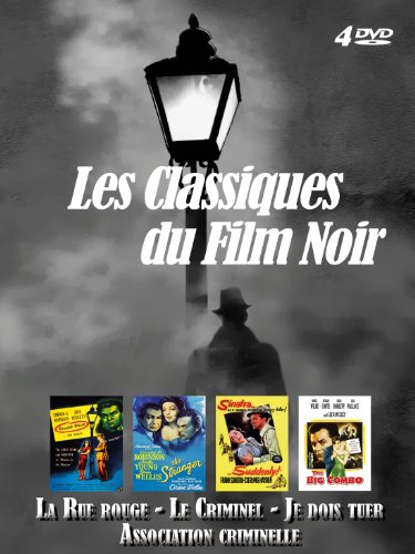 Les Classiques Du Film Noir : La Rue Rouge (Scarlet Street - Le Criminel (The Stranger) - Je Dois Tuer (Suddenly) - Association Criminel (The Big Combo) / Coffret 4 Dvd
