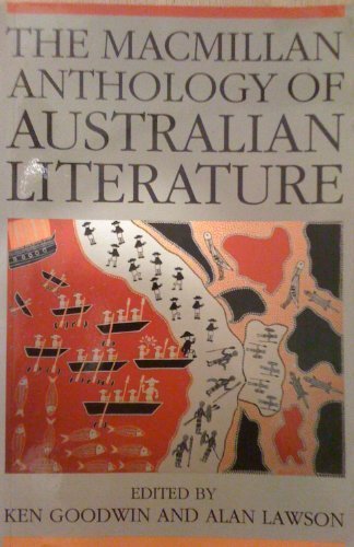 The Macmillan anthology of Australian literature