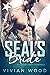 SEAL's Bride: A Second Chance Military Romance (Small Town SEALs Book 1)