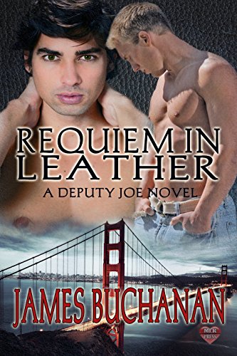 Requiem In Leather (A Deputy Joe Novel Book 4) by James Buchanan
