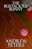 The Bustacious Bunny (The Blues Detective)