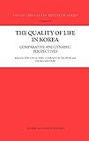 The Quality of Life in Korea: Comparative and