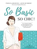So Basic, So chic ! : Les indispensables du dressing by 