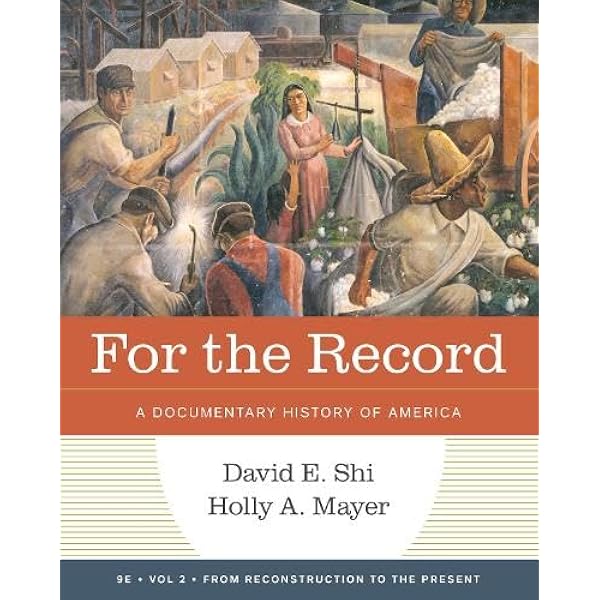 America: A Narrative History (Volume 2): Shi, David E., Ramey