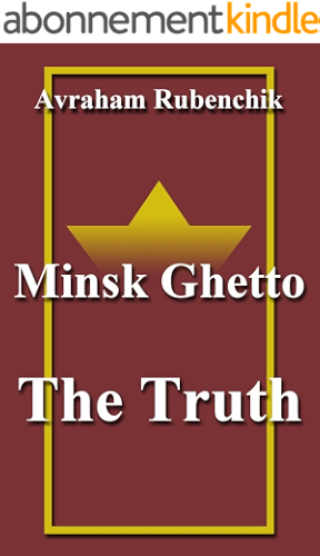 Download Minsk Ghetto –The Truth (English Edition) PDF