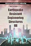 Earthquake Resistant Engineering Structures III, , 1853128740