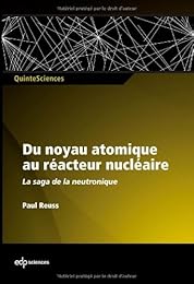 Du noyau atomique au réacteur nucléaire