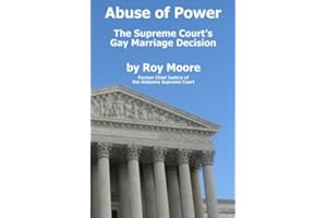 Abuse of Power: The Supreme Court's Gay Marriage Decision
