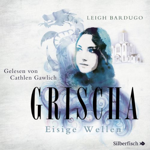 Grischa: Eisige Wellen