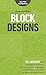 Free-Motion Block Designs: 75+ Designs from Natalia Bonner, Geta Grama, Don Linn, Gina Perkes, Sylvia Pippen, Kathy Sandbach, Jessica Schick, Hari Walner, and Angela Walters!