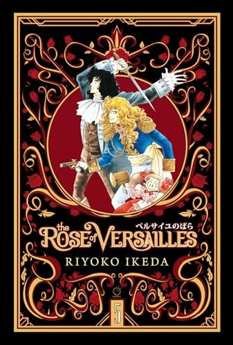The Rose of Versailles (Volumes 1-5) Complete Series Manga Set, by