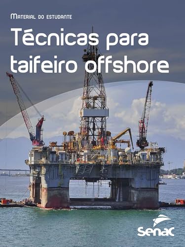 Técnicas para taifeiro offshore; material do estudante - eBook, Resumo ...