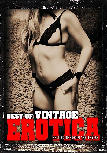 Best of Vintage Erotica: Sexy Strippers
