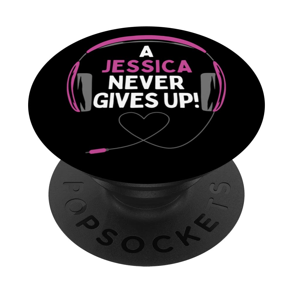 Gaming Quote "A Jessica Never Gives Up" Headset Personalized PopSockets Swappable PopGrip