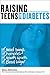 Raising Teens with Diabetes: A Survival Guide for Parents by 