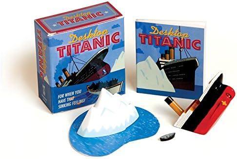 Desktop Titanic: For When You Have that Sinking Feeling! (Miniature Editions)