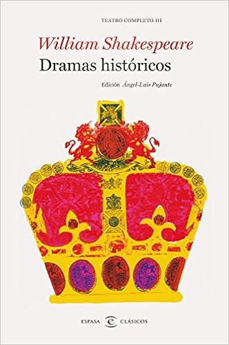 Dramas históricos. Teatro completo de William Shakespeare III: Teatro completo III (F. COLECCION)