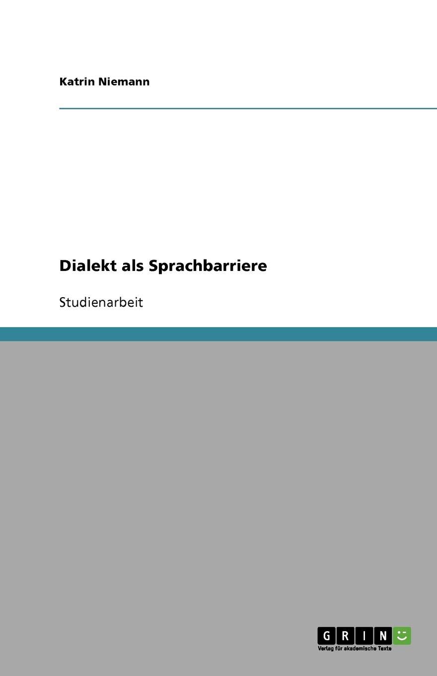 Dialekt Als Sprachbarriere Amazon De Niemann Katrin Bucher dialekt als sprachbarriere amazon de