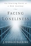 Facing Loneliness: The Starting Point of a New Journey