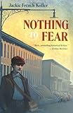 Front cover for the book Nothing to Fear by Jackie French Koller