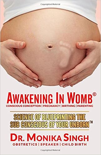 Awakening in Womb: Science of Blueprinting the Subconscious Mind of Your Unborn