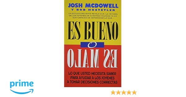 bueno o malo josh mcdowell