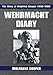 Wehrmacht Diary: The Story of Siegfried Knappe (1936-1999) by Wolfgang Cooper