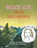 Bessie Sue Helps Her Parents