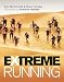 Extreme Running by 