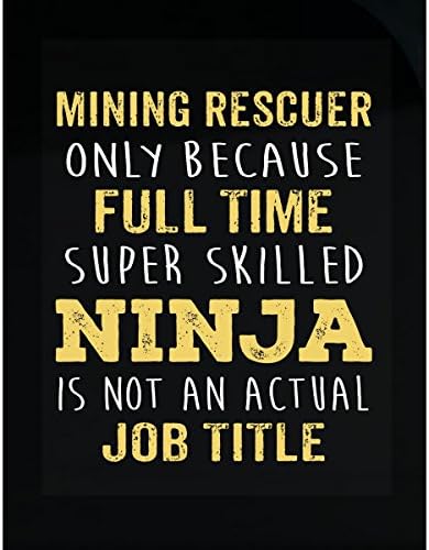 Best Gift Idea For A Super Skilled Ninja Mining Rescuer - Sticker
