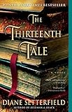 The Thirteenth Tale: A Novel by Setterfield, Diane (October 9, 2007) Paperback