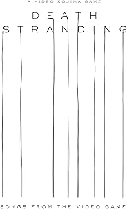 Death Stranding (Songs from the Video Game)